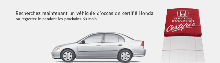 Honda certifié d'occasion chez Excel Honda Montréal